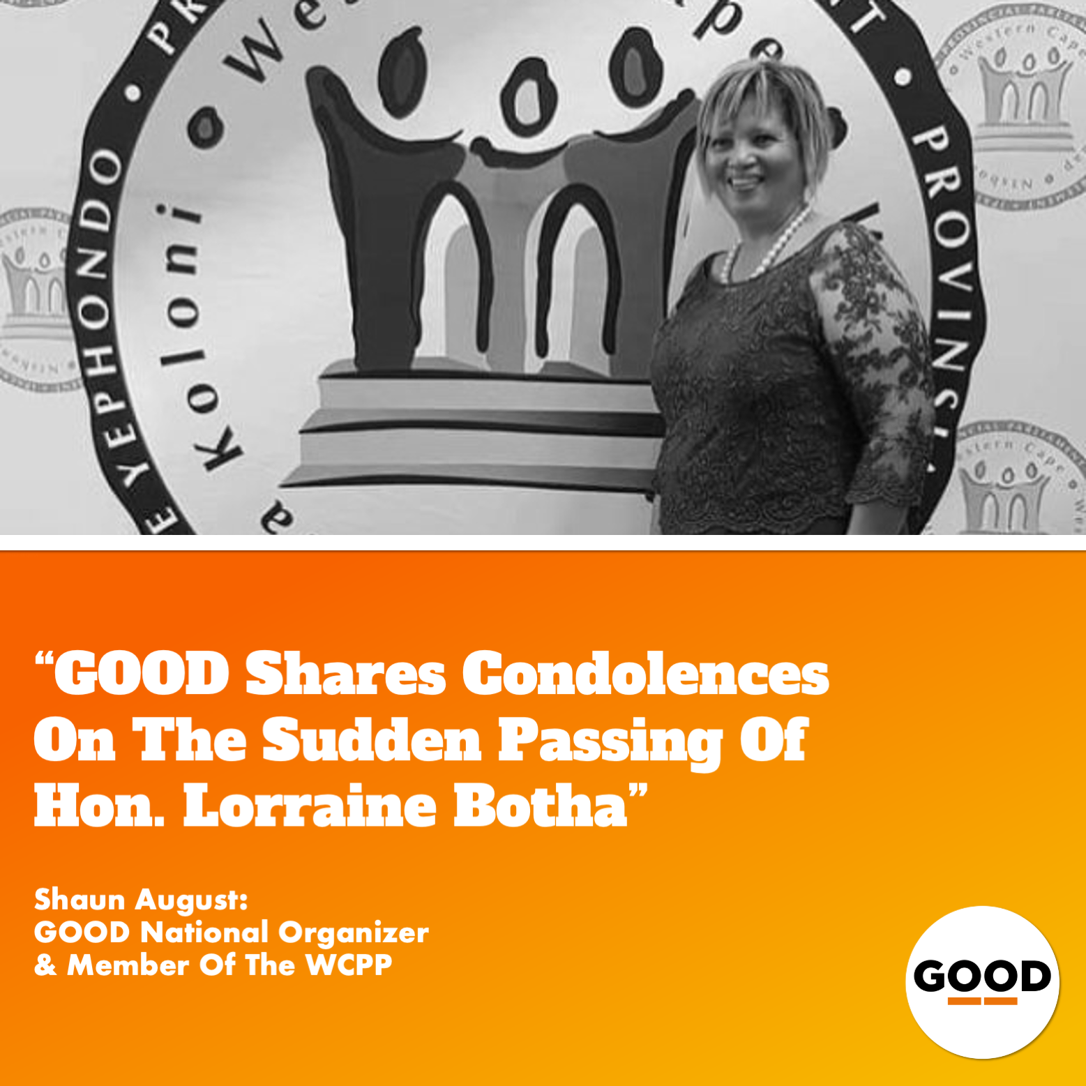 Read more about the article GOOD Movement Shares Condolences On The Sudden Passing On The Sudden Passing Of Hon. Lorraine Botha